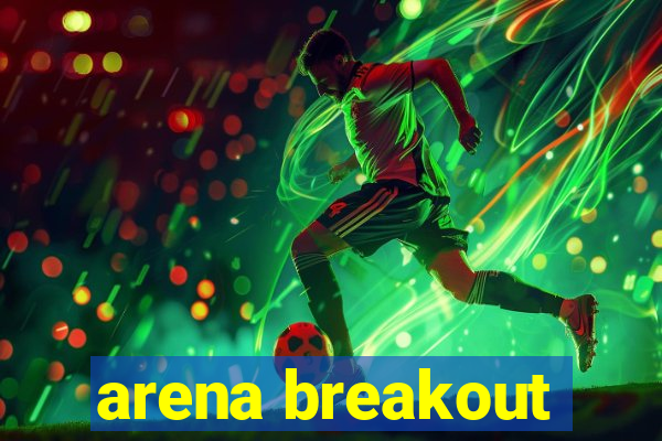 arena breakout-beta